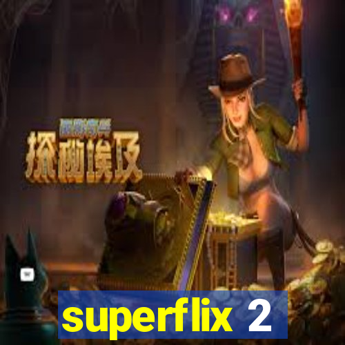 superflix 2